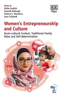 Women's entrepreneurship and culture : socio-cultural context, traditional family roles and self-determination