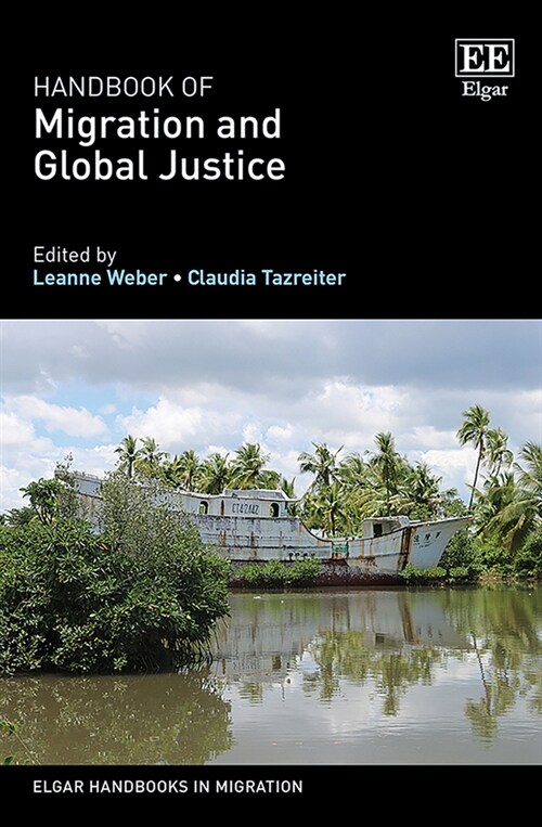 Handbook of Migration and Global Justice (Hardcover)