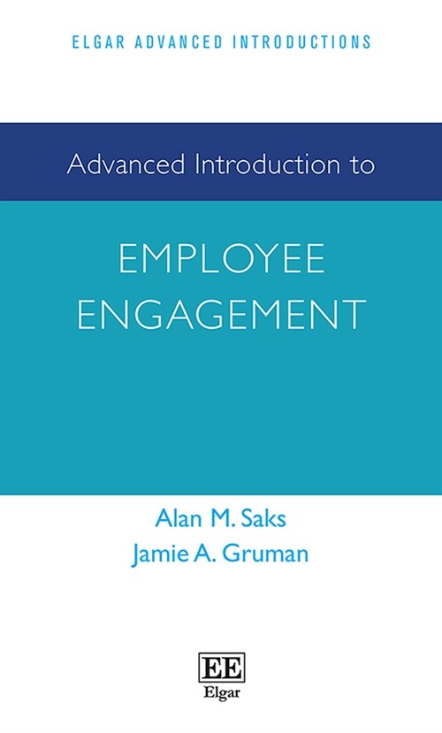 Advanced Introduction to Employee Engagement (Hardcover)