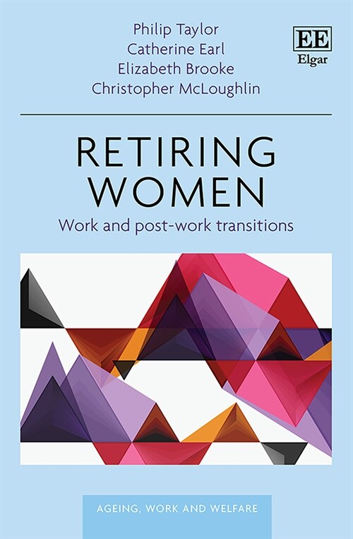 Retiring Women : Work and Post-work Transitions (Hardcover)