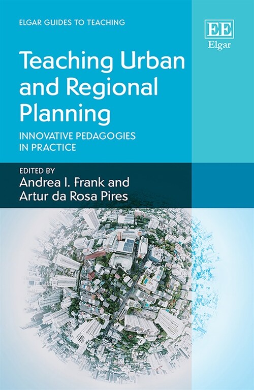 Teaching Urban and Regional Planning : Innovative Pedagogies in Practice (Hardcover)