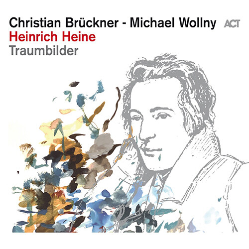 [수입] Michael Wollny / Christian Bruckner - Heinrich Heine: Traumbilder (하인리히 하이네: 꿈의 영상들) [디지팩]