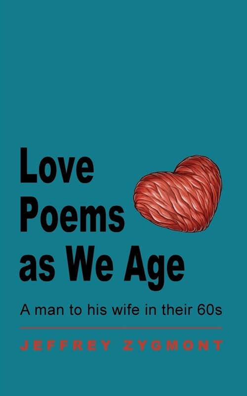 Love Poems as We Age (Paperback)