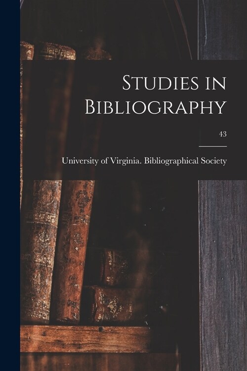 Studies in Bibliography; 43 (Paperback)