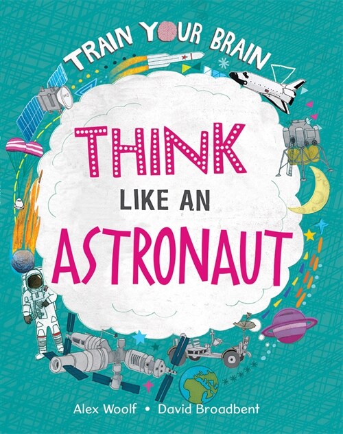 Think Like an Astronaut (Hardcover)