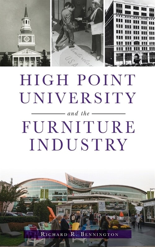 High Point University and the Furniture Industry (Hardcover)