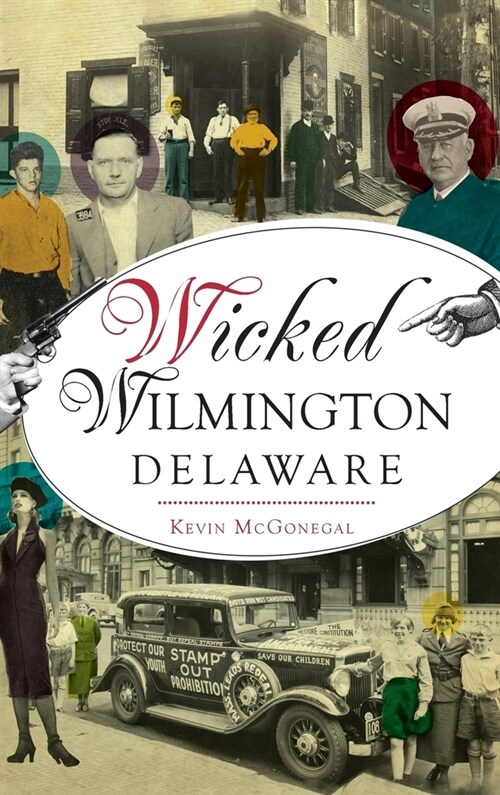 Wicked Wilmington, Delaware (Hardcover)