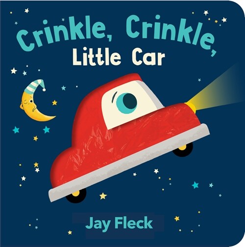 Crinkle, Crinkle, Little Car (Board Books)