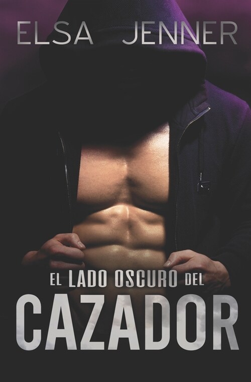 El lado oscuro del Cazador (Paperback)