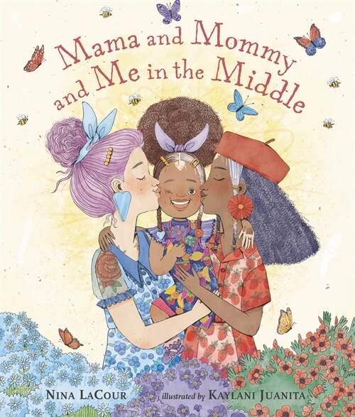 Mama and Mommy and Me in the Middle (Hardcover)