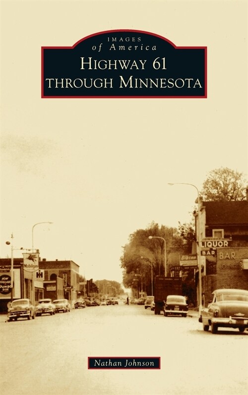 Highway 61 Through Minnesota (Hardcover)