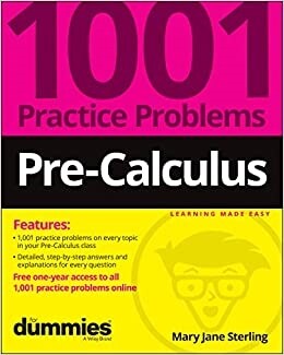 Pre-Calculus: 1001 Practice Problems for Dummies (+ Free Online Practice) (Paperback)