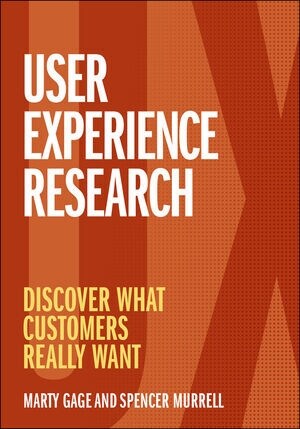 User Experience Research: Discover What Customers Really Want (Paperback)