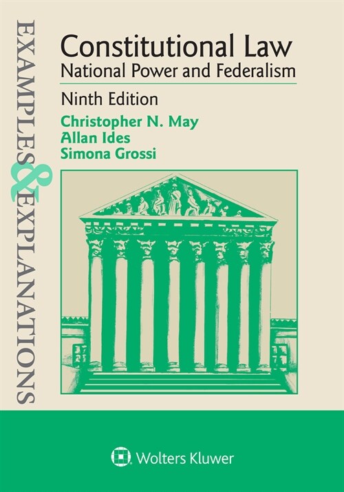 Examples & Explanations for Constitutional Law: National Power and Federalism (Paperback, 9)