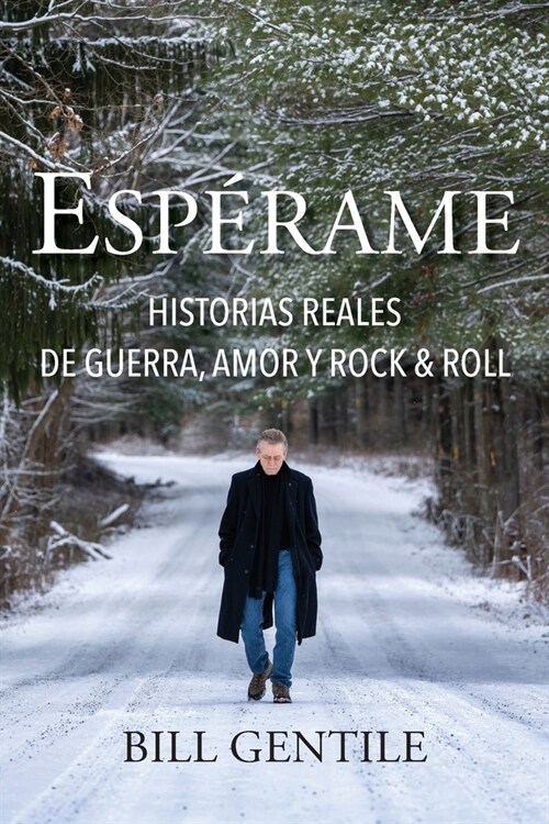 Esp?ame: Historias reales de guerra, amor y rock & roll (Paperback)