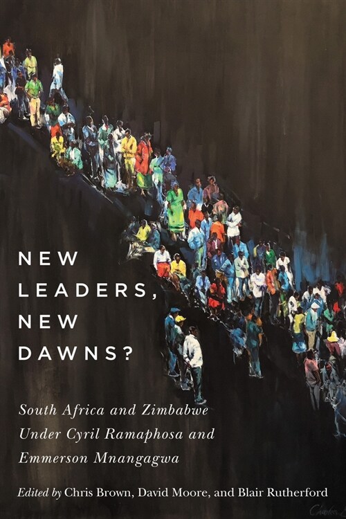 New Leaders, New Dawns?: South Africa and Zimbabwe Under Cyril Ramaphosa and Emmerson Mnangagwa (Hardcover)