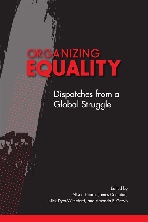 Organizing Equality: Dispatches from a Global Struggle Volume 3 (Hardcover)