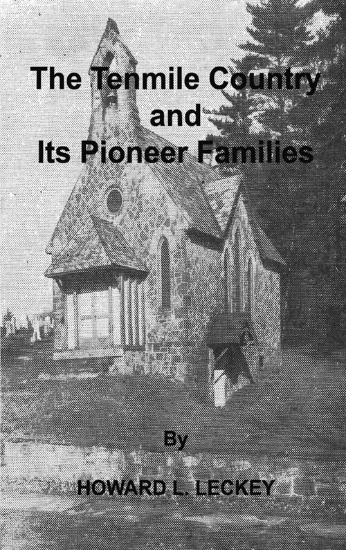 The Tenmile Country and Its Pioneer Families: A Genealogical History of the Upper Monongahela Valley (Hardcover)