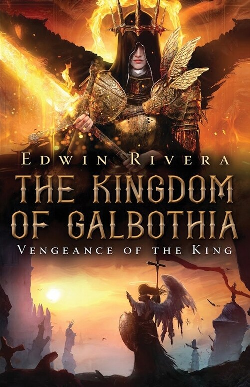 The Kingdom of Galbothia - Vengeance of the King (Paperback)