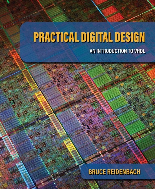 Practical Digital Design: An Introduction to VHDL (Hardcover)