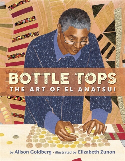 Bottle Tops: The Art of El Anatsui (Hardcover)