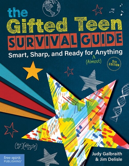 The Gifted Teen Survival Guide: Smart, Sharp, and Ready for (Almost) Anything (Paperback, 5, Fifth Edition)