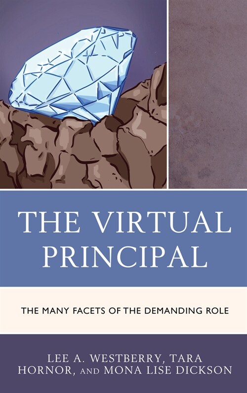 The Virtual Principal: The Many Facets of the Demanding Role (Paperback)