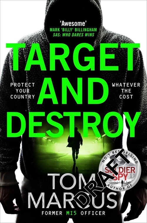 Target and Destroy : Former MI5 agent Tom Marcus returns with a pulse-pounding new thriller (Hardcover)