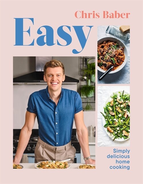 Easy : Simply delicious home cooking (Paperback)