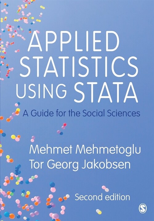 Applied Statistics Using Stata : A Guide for the Social Sciences (Paperback, 2 Revised edition)