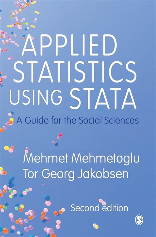 Applied Statistics Using Stata : A Guide for the Social Sciences (Hardcover, 2 Revised edition)