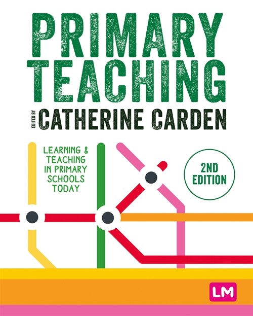 Primary Teaching : Learning and teaching in primary schools today (Hardcover, 2 Revised edition)