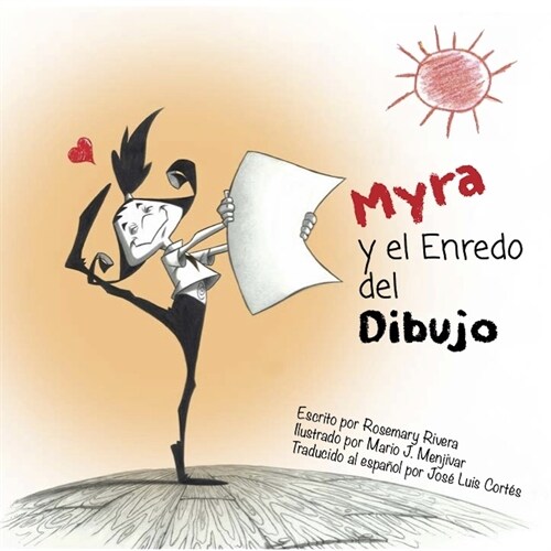 Myra Y El Enredo del Dibujo: Spanish Edition of Myra and the Drawing Drama (Hardcover, First Edition)