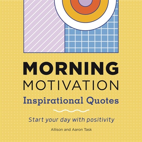 Morning Motivation: Inspirational Quotes Start Your Day with Positivity (Paperback)