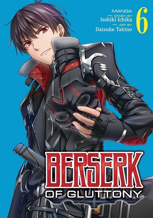 Berserk of Gluttony (Manga) Vol. 6 (Paperback)