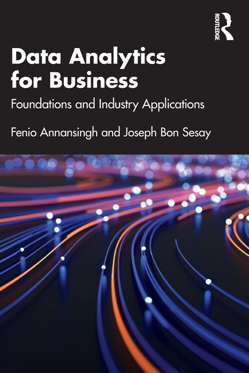 Data Analytics for Business : Foundations and Industry Applications (Paperback)