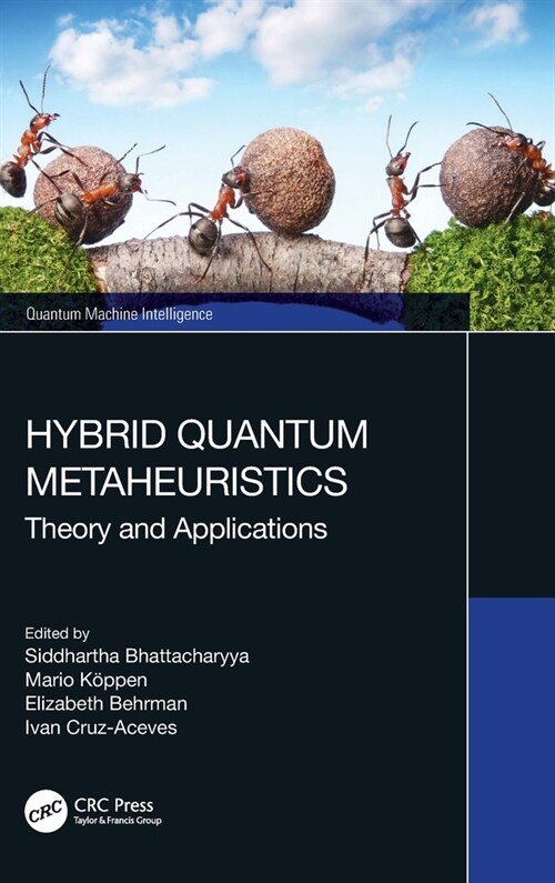 Hybrid Quantum Metaheuristics : Theory and Applications (Hardcover)