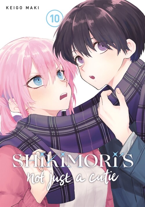 Shikimoris Not Just a Cutie 10 (Paperback)