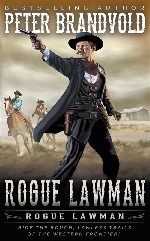 Rogue Lawman: A Classic Western (Paperback)