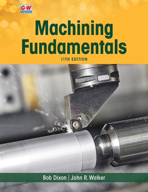 Machining Fundamentals (Hardcover, 11, Eleventh Editio)