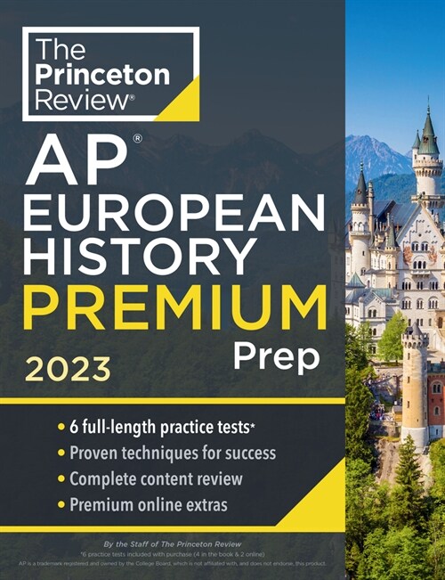 Princeton Review AP European History Premium Prep, 2023: 6 Practice Tests + Complete Content Review + Strategies & Techniques (Paperback)