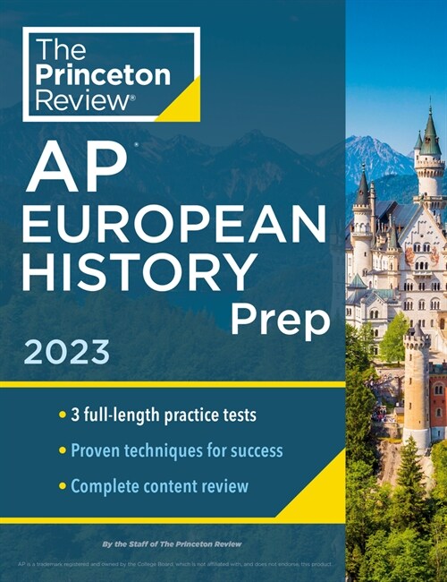 Princeton Review AP European History Prep, 2023: 3 Practice Tests + Complete Content Review + Strategies & Techniques (Paperback)