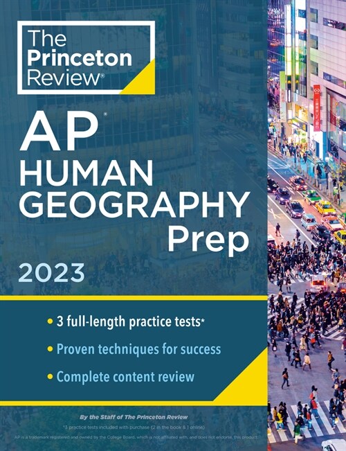 Princeton Review AP Human Geography Prep, 2023: 3 Practice Tests + Complete Content Review + Strategies & Techniques (Paperback)