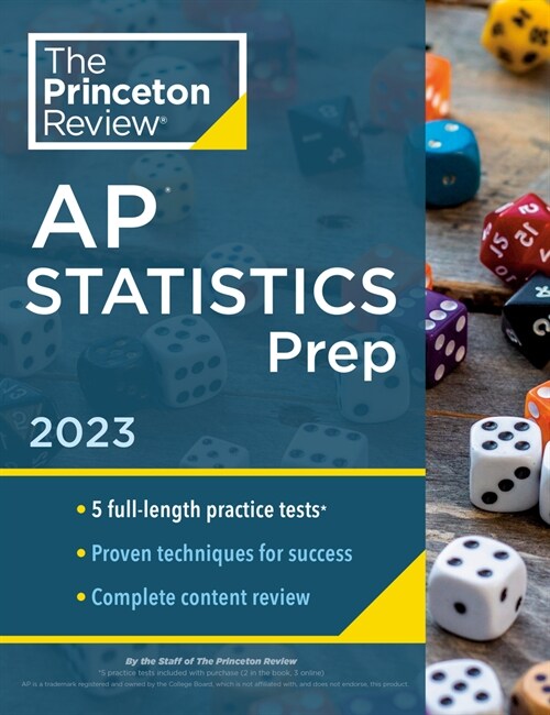 Princeton Review AP Statistics Prep, 2023: 5 Practice Tests + Complete Content Review + Strategies & Techniques (Paperback)