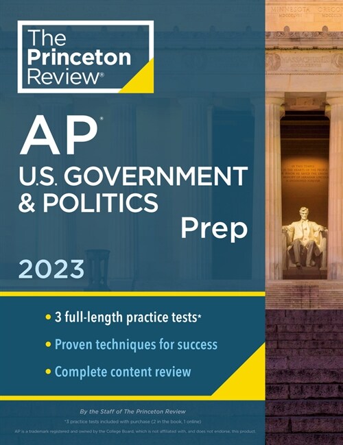 Princeton Review AP U.S. Government & Politics Prep, 2023: 3 Practice Tests + Complete Content Review + Strategies & Techniques (Paperback)