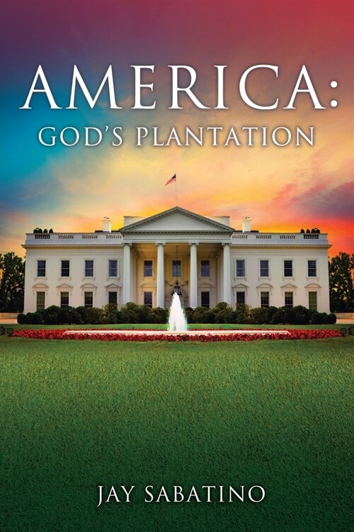America: Gods Plantation (Paperback)