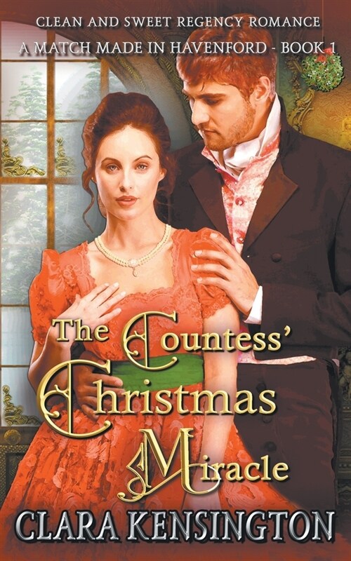 The Countess Christmas Miracle: A Clean and Sweet Regency Historical Romance (Paperback)