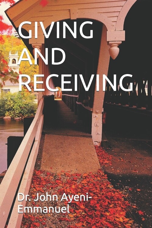 Giving and Receiving (Paperback)