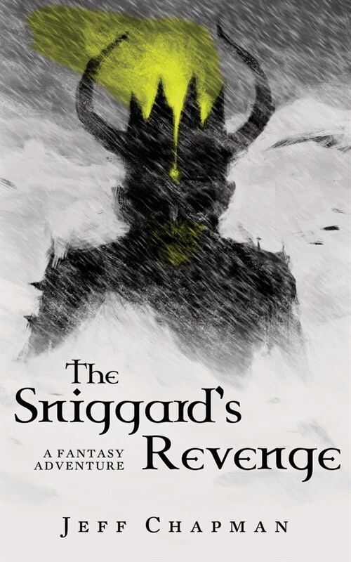 The Sniggards Revenge: A Fantasy Adventure (Paperback)