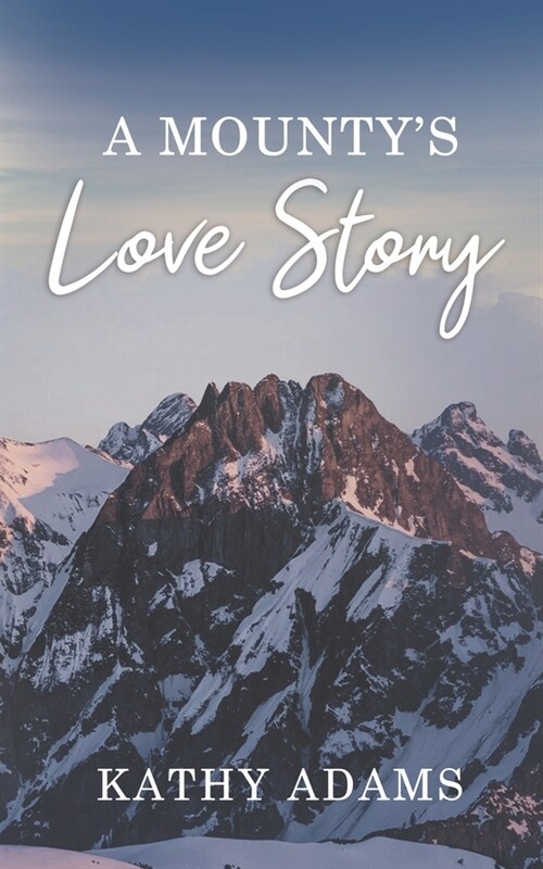 A Mountys Love Story (Paperback)